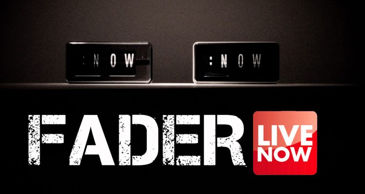LIVE_NOW_fader