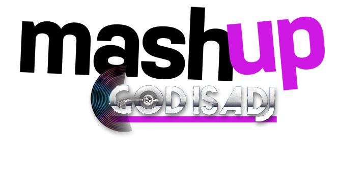 mash-up-godisadj