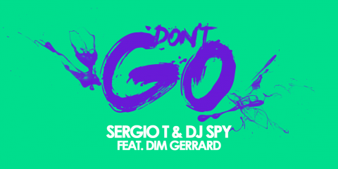 SERGIO T & DJ SPY FEAT. DIM GERRARD