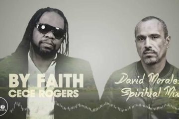 CeCe Rogers By Faith David Morales Spiritual Mix