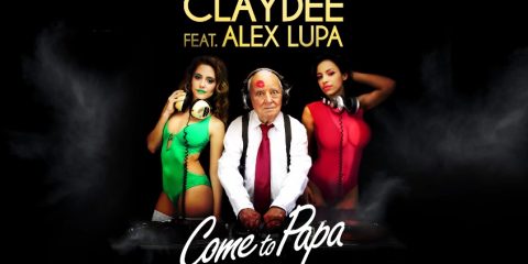 Come-to-Papa-Claydee-feat.-Alex-Lupa