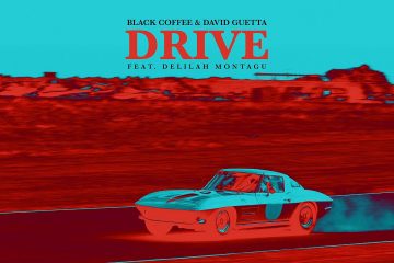 Black Coffee & David Guetta - Drive feat. Delilah Montagu